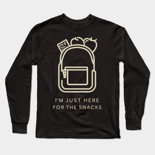 I’m Just Here For The Snacks Funny Hiking and Camping Long Sleeve T-Shirt